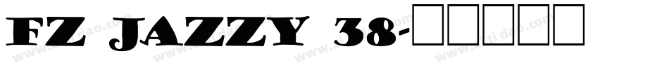 FZ JAZZY 38字体转换